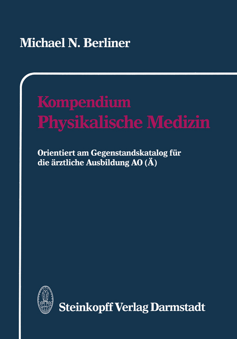 Kompendium Physikalische Medizin - Michael N. Berliner