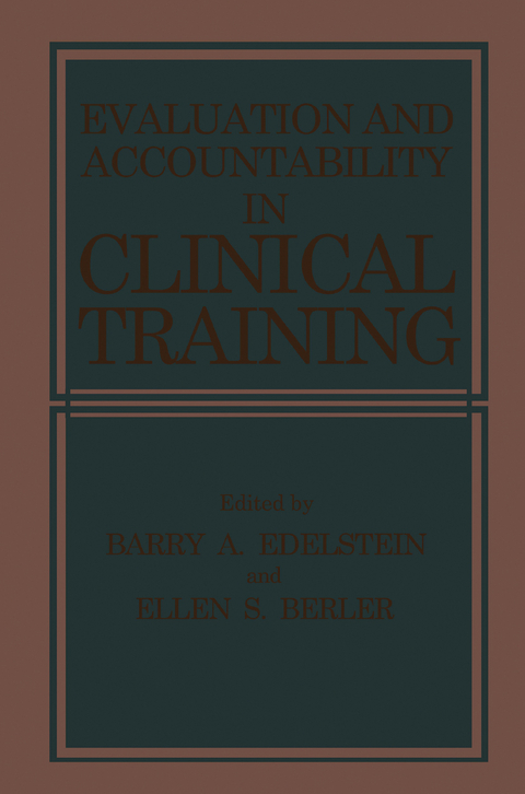 Evaluation and Accountability in Clinical Training - E. Berler, Barry A. Edelstein