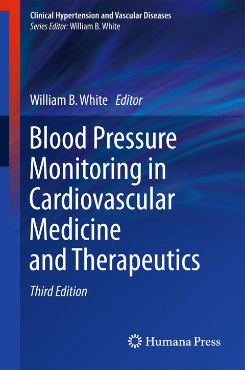 Blood Pressure Monitoring in Cardiovascular Medicine and Therapeutics - 