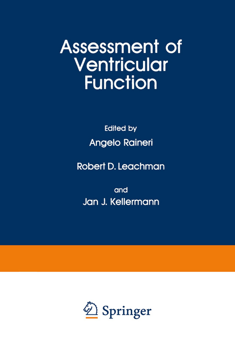 Assessment of Ventricular Function - Angelo Raineri, Robert D. Leachman, Jan J. Kellermann