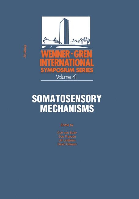 Somatosensory Mechanisms - Curt Von Euler, Ove Franzen, Ulf Lindblom, David Ottoson