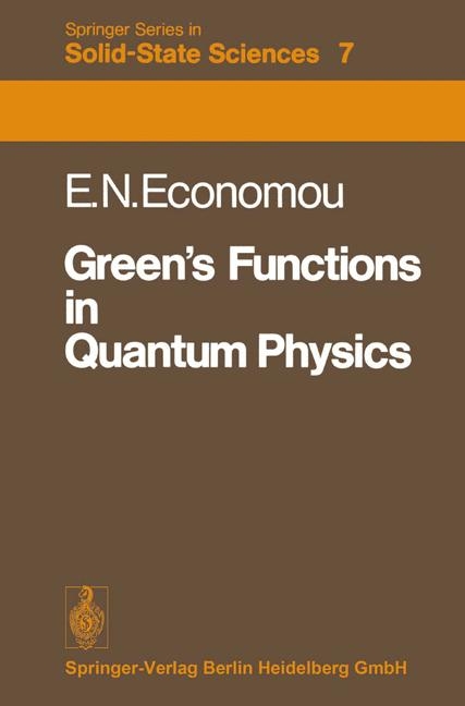 Green's Functions in Quantum Physics - E.N. Economou