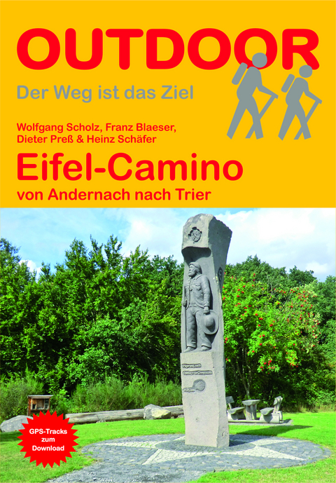 Eifel-Camino - Wolfgang Scholz, Franz Blaeser, Dieter Preß, Heinz Schäfer