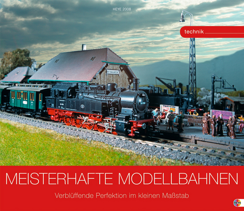 Meisterhafte Modellbahn 2008