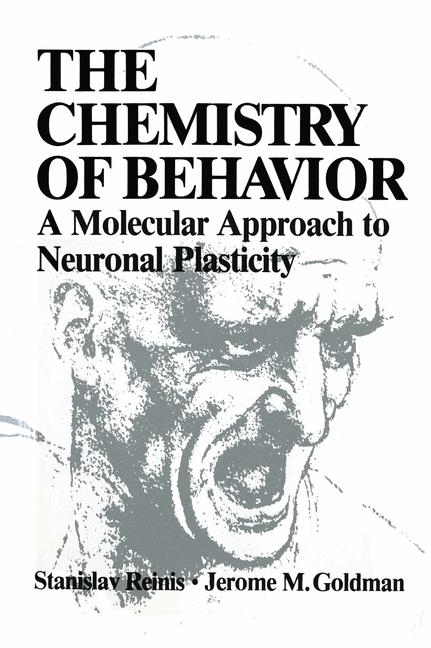 The Chemistry of Behavior - Stanislav Reinis, Jerome M. Goldman