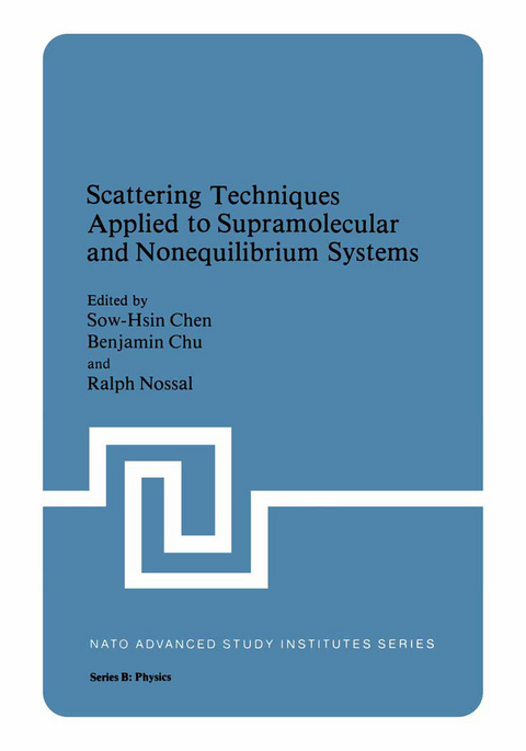 Scattering Techniques Applied to Supramolecular and Nonequilibrium Systems - 