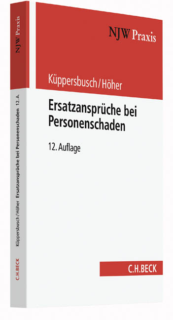 Ersatzansprüche bei Personenschaden - Gerhard Küppersbusch, Heinz Otto Höher