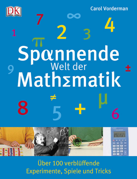 Spannende Welt der Mathematik - Carol Vorderman