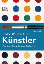 Praxisbuch für Künstler - Ray Smith