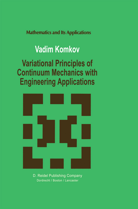 Variational Principles of Continuum Mechanics with Engineering Applications - V. Komkov