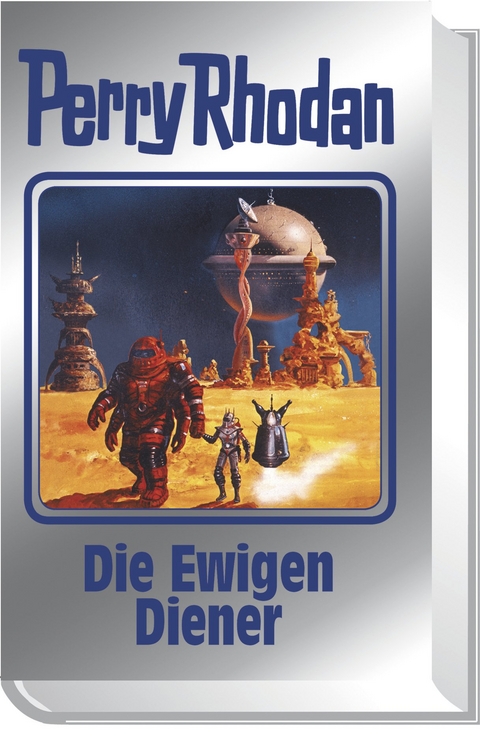 Die Ewigen Diener - Perry Rhodan