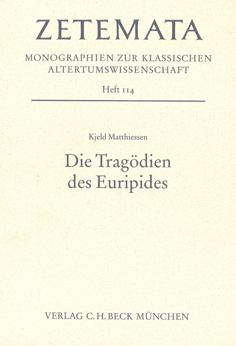 Die Tragödien des Euripides - Kjeld Matthiessen