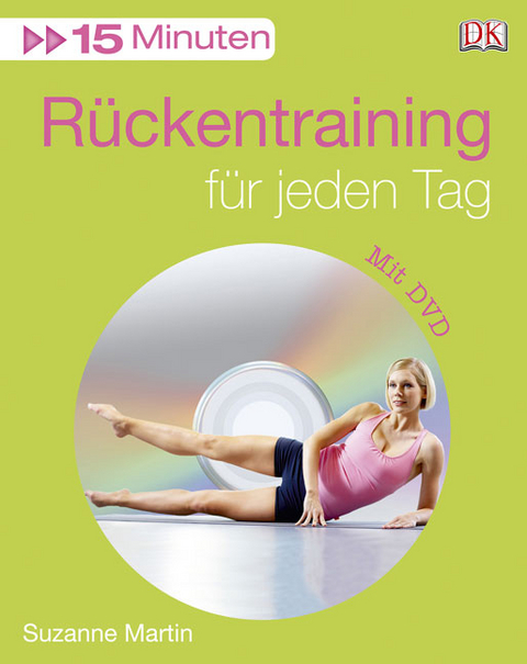 15 Minuten Rückentraining für jeden Tag - Suzanne Martin