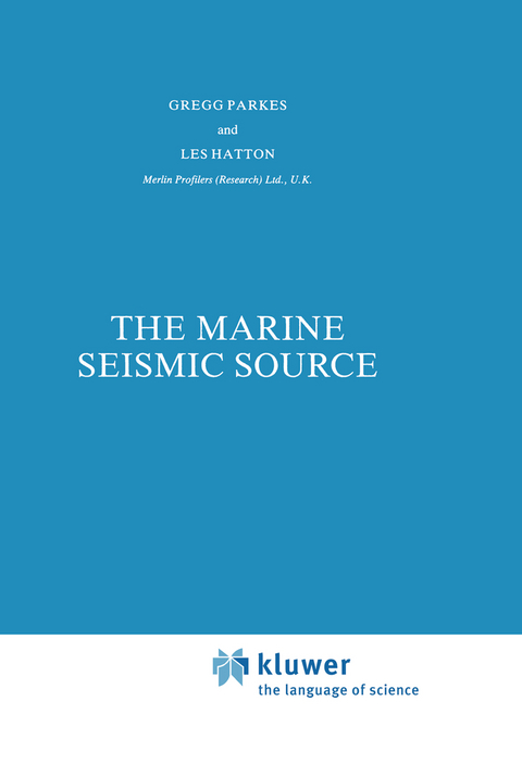 The Marine Seismic Source - G.E. Parkes, L. Hatton