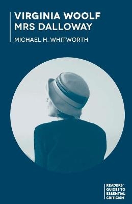Virginia Woolf - Mrs Dalloway - Michael Whitworth