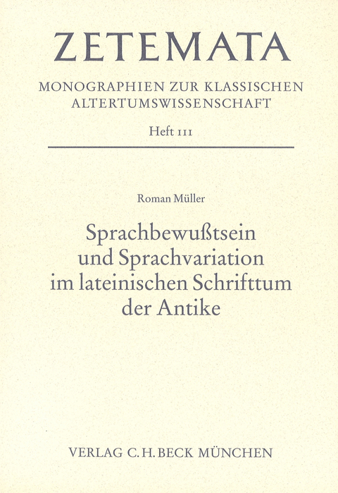 Sprachbewusstsein und Sprachvariation im lateinischen Schrifttum der Antike - Roman Müller
