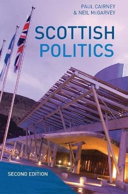 Scottish Politics - Paul Cairney, Neil McGarvey