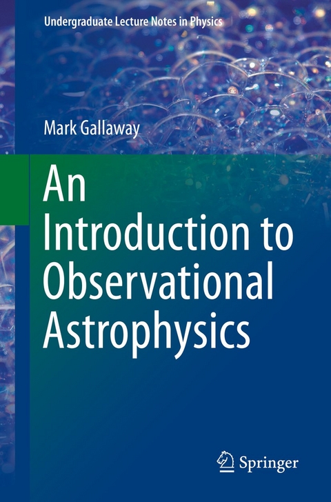 An Introduction to Observational Astrophysics - Mark Gallaway