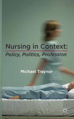 Nursing in Context - Michael Traynor