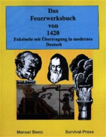 Das Feuerwerksbuch von 1420 - Manuel Baetz