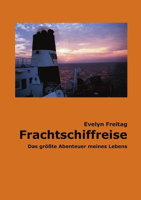 Frachtschiffreise - Evelyn Freitag