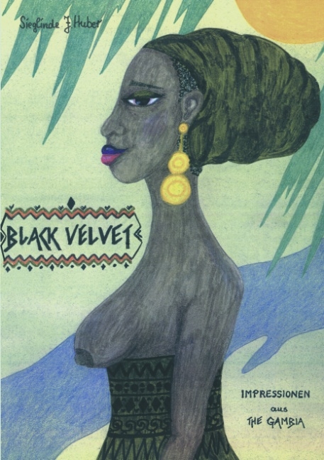 Black Velvet - Sieglinde J Huber