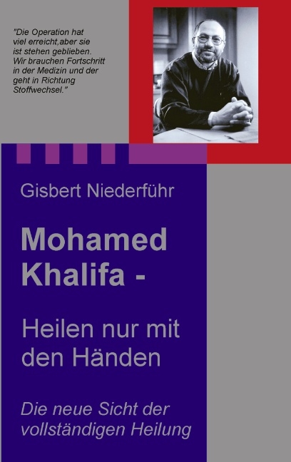 Mohamed Khalifa - Heilen nur mit den Händen - Gisbert Niederführ