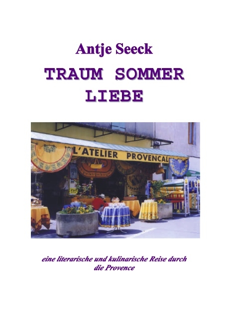 Traum Sommer Liebe - Antje Seeck