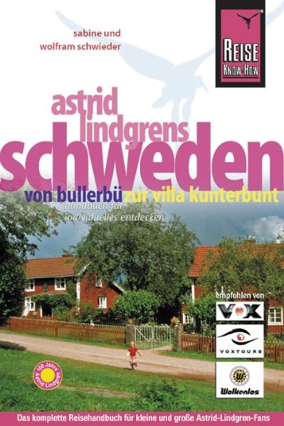 Astrid Lindgrens Schweden - Sabine Schwieder, Wolfram Schwieder