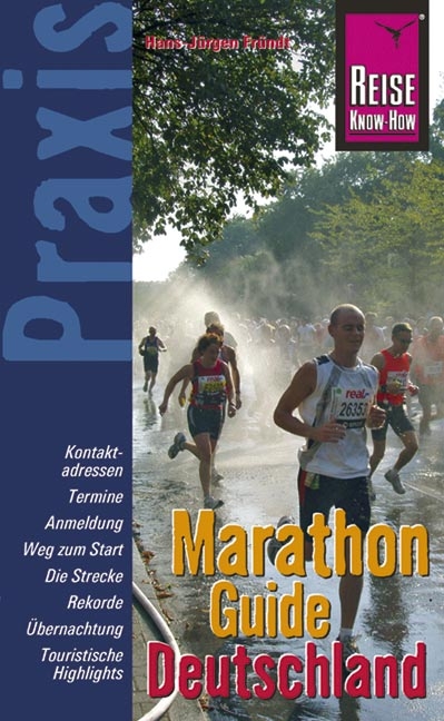 Reise Know-How Praxis: Marathon-Guide Deutschland - Hans J Fründt