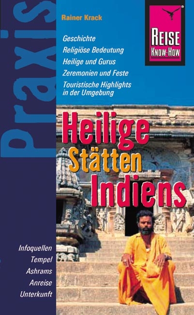 Heilige Stätten Indiens - Rainer Krack