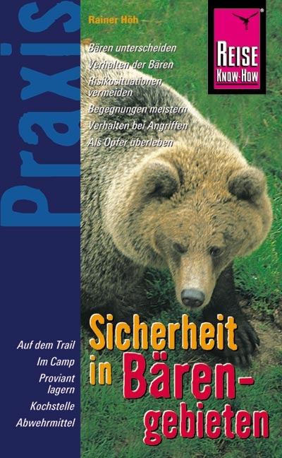 Reise Know-How Praxis: Sicherheit in Bärengebieten - Rainer Höh
