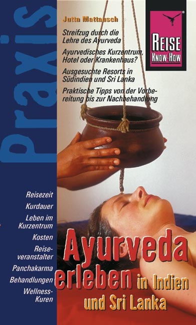 Ayurveda erleben in Indien und Sri Lanka - Jutta Mattausch