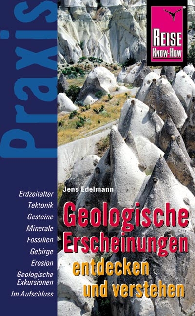 Geologische Erscheinungen entdecken und verstehen - Jens Edelmann