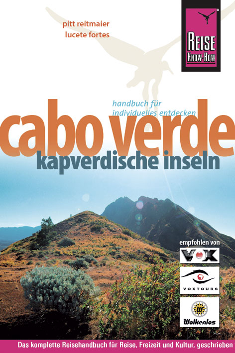 Cabo Verde - Kapverdische Inseln - Regina Fuchs, Lucete Fortes, Pitt Reitmaier