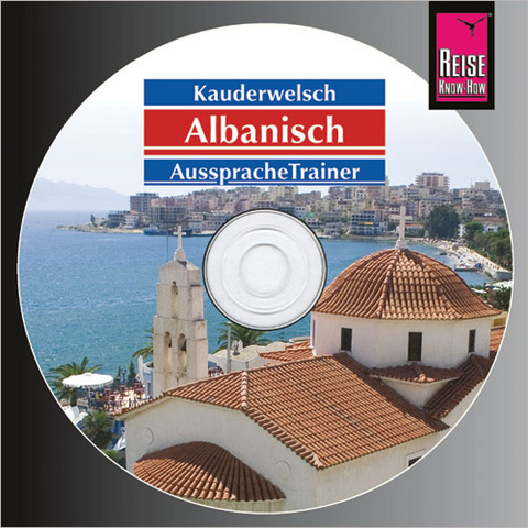 Reise Know-How Kauderwelsch AusspracheTrainer Albanisch (Audio-CD) - Axel Jaenicke, Christiane Jaenicke