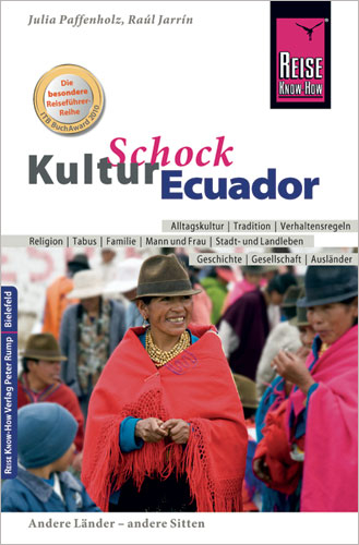 Reise Know-How KulturSchock Ecuador - Julia Paffenholz, Raúl Jarrin