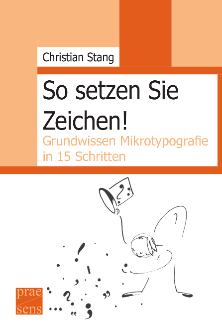 So setzen Sie Zeichen! - Christian Stang