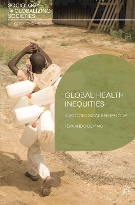 Global Health Inequities - Fernando De Maio