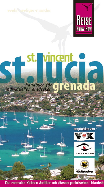St. Lucia, St. Vincent, Grenada - Evelin Seeliger-Mander