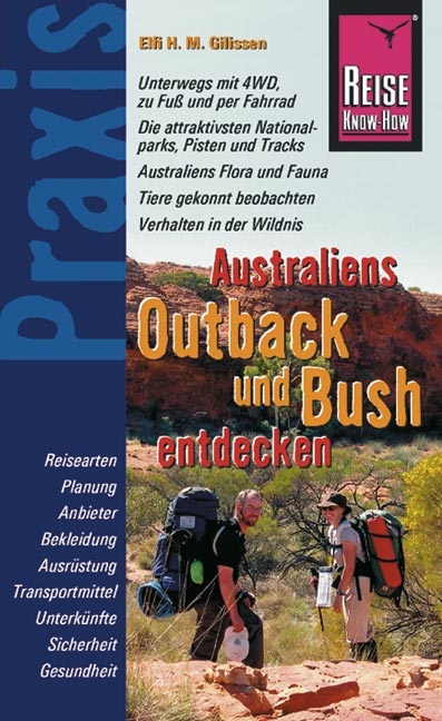 Reise Know-How Praxis: Australiens Outback und Bush entdecken - Elfi H Gilissen