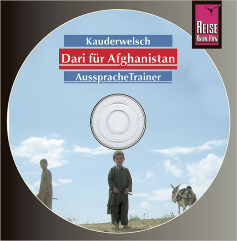 Reise Know-How Kauderwelsch AusspracheTrainer Dari für Afghanistan (Audio-CD) - Florian Broschk