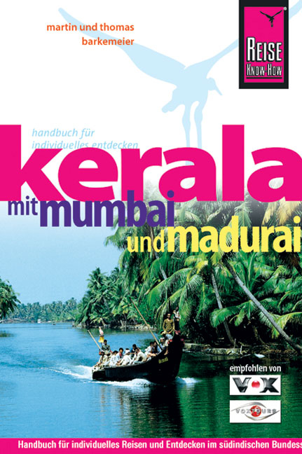 Kerala mit Mumbai und Madurai - Martin Barkemeier