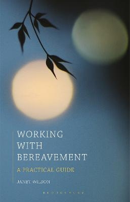 Working with Bereavement - Janet Wilson