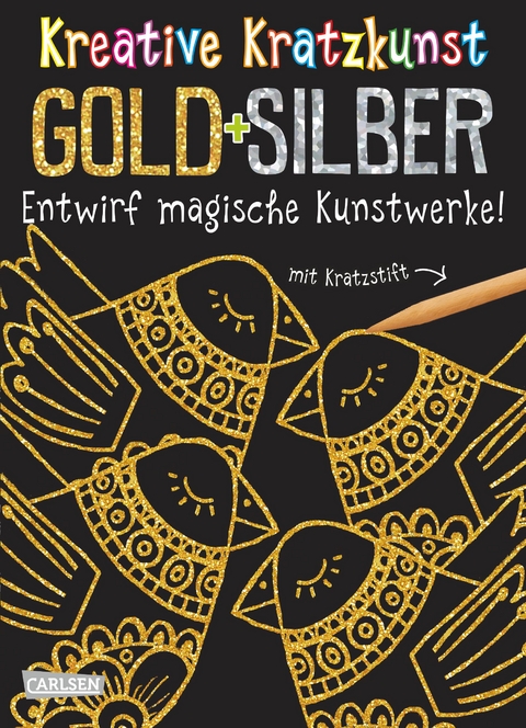 Kreative Kratzkunst: Gold und Silber: Set mit 10 Kratzbildern, Anleitungsbuch und Holzstift - Anton Poitier