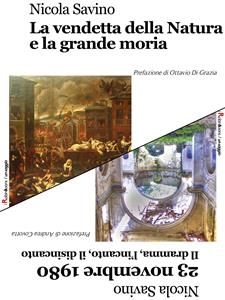 La vendetta della Natura e la grande moria - 23 novembre 1980 - Nicola Savino