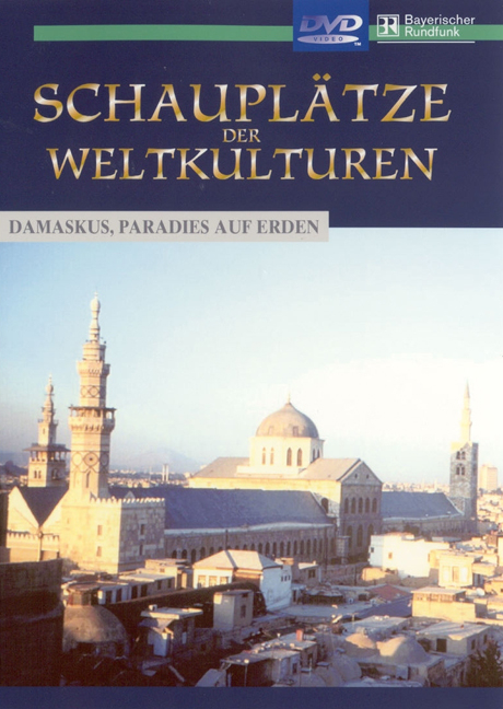 Damaskus, Paradies auf Erden