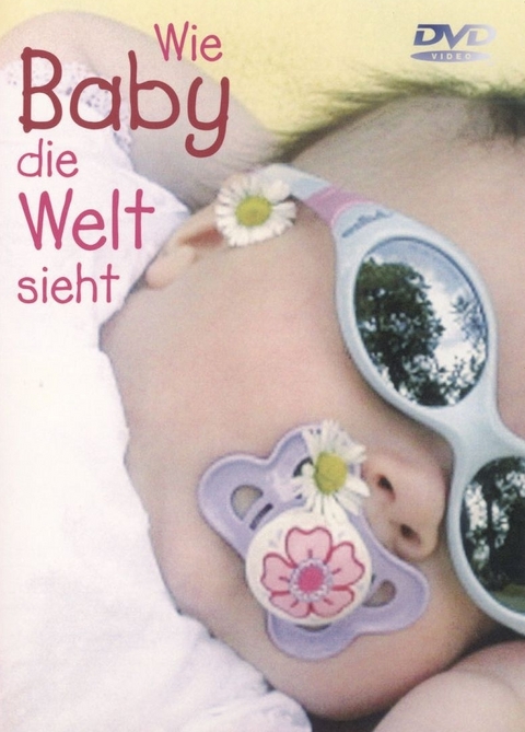 Wie Baby die Welt sieht