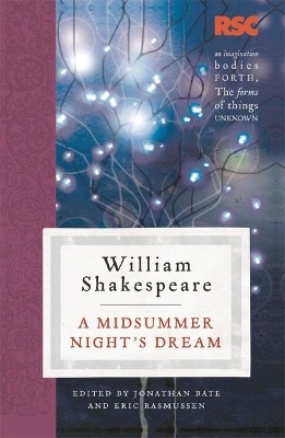A Midsummer Night's Dream - Eric Rasmussen, Jonathan Bate
