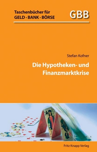 Die Hypotheken- und Finanzmarktkrise - Stefan Kofner